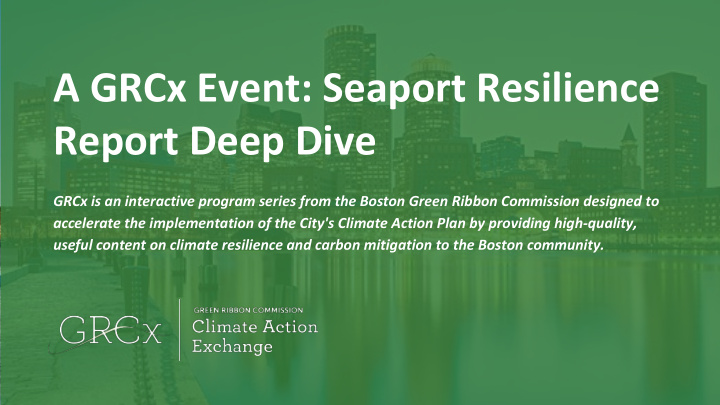 a grcx event seaport resilience report deep dive