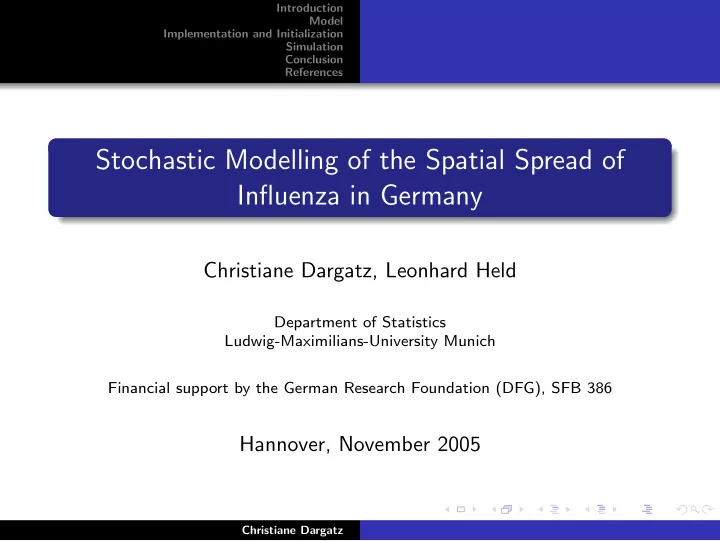 stochastic modelling of the spatial spread of influenza