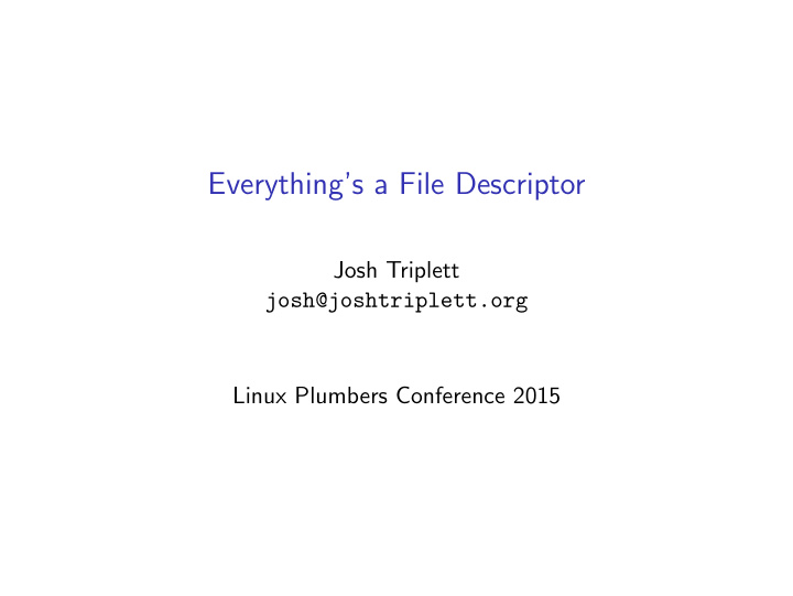 everything s a file descriptor