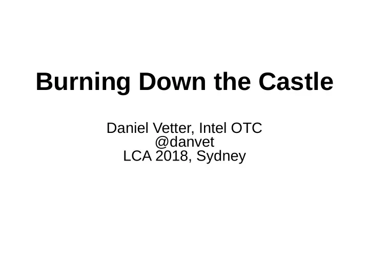 burning down the castle