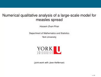 Numerical qualitative analysis of a large-scale model for  measles spread  Hossein Zivari-Piran