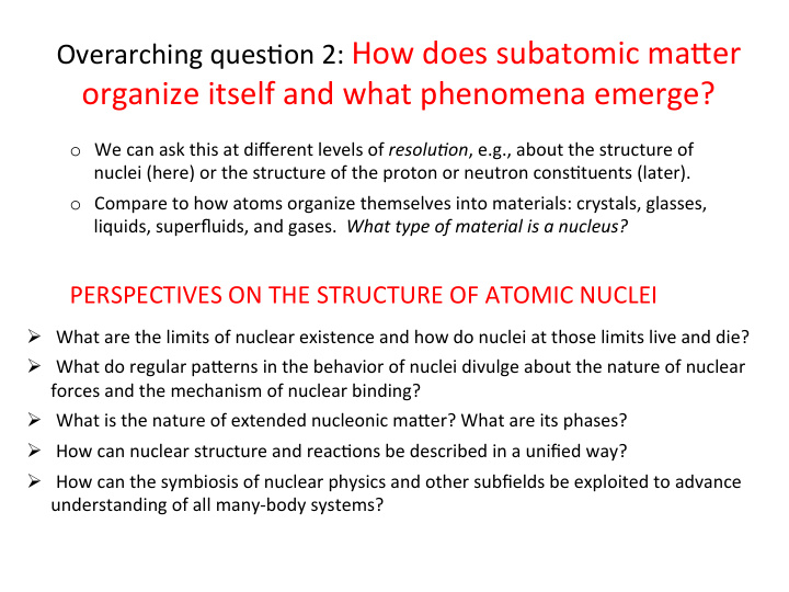 overarching ques on 2 how does subatomic ma9er organize
