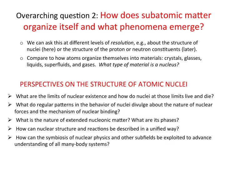 overarching ques on 2 how does subatomic ma9er organize