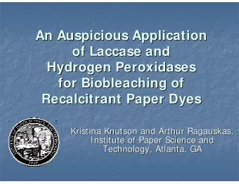 An Auspicious Application  An Auspicious Application  of Laccase and  of Laccase and  Hydrogen
