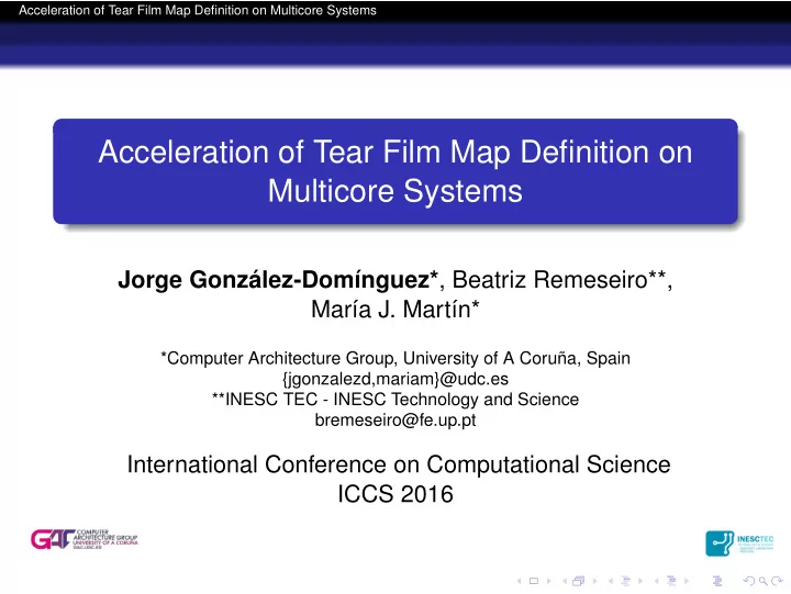 acceleration of tear film map definition on multicore