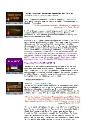 PLAY AUDIO  Play Audio: HomeRun01.mp3 [0:47]  Jesus gave us the ultimate story of keeping our