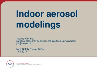 modelings  Joonas Koivisto,  National Research centre for the Working Environment;  jok@nrcwe.dk