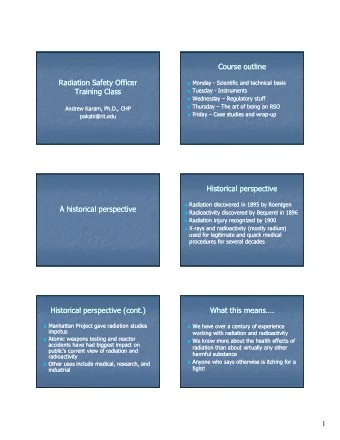 Course outline  Course outline  Radiation Safety Officer  Radiation Safety Officer  Monday