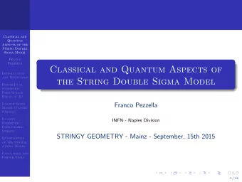Classical and Quantum Aspects of  Introduction  and Motivation  the String Double Sigma Model