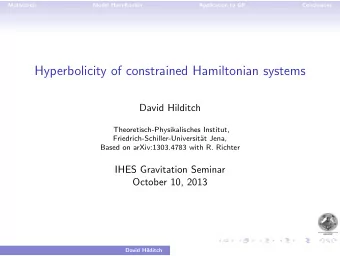 Hyperbolicity of constrained Hamiltonian systems  David Hilditch  Theoretisch-Physikalisches
