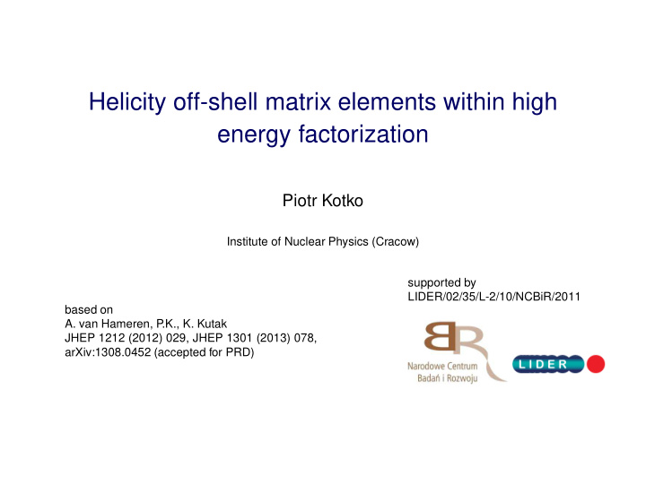 helicity off shell matrix elements within high energy