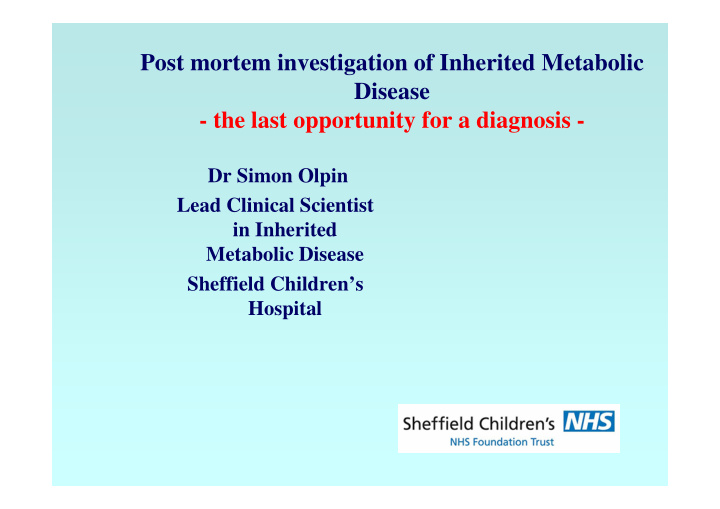 post mortem investigation of inherited metabolic disease