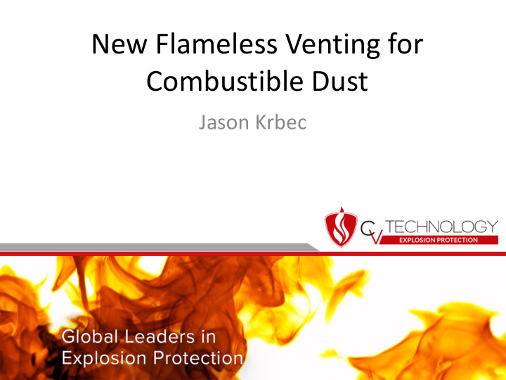 new flameless venting for combustible dust