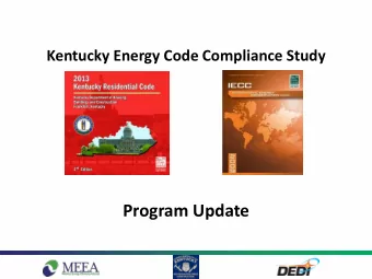 Kentucky Energy Code Compliance Study  Program Update Project Team  George Mann (Project