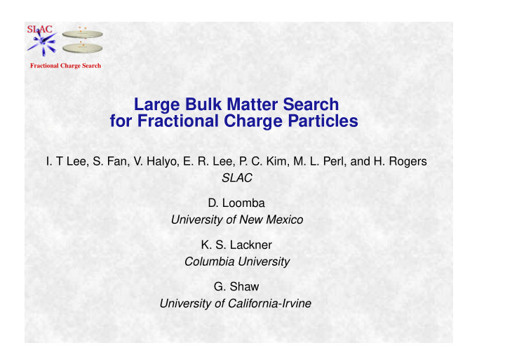 large bulk matter search for fractional charge particles