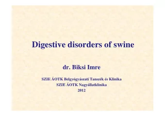 Digestive disorders of swine  dr. Biksi Imre  SZIE OTK Belgygyszati Tanszk s Klinika