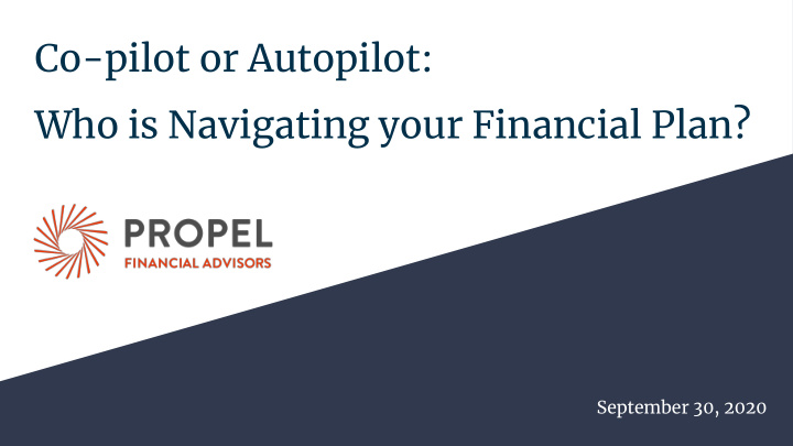 co pilot or autopilot who is navigating your financial