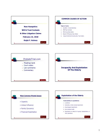 ProbateTrial.com 1. Pleadings bank 2. Court orders  Incapacity And Exploitation 3. Law summaries