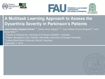 A Multitask Learning Approach to Assess the  Dysarthria Severity in Parkinsons Patients Juan