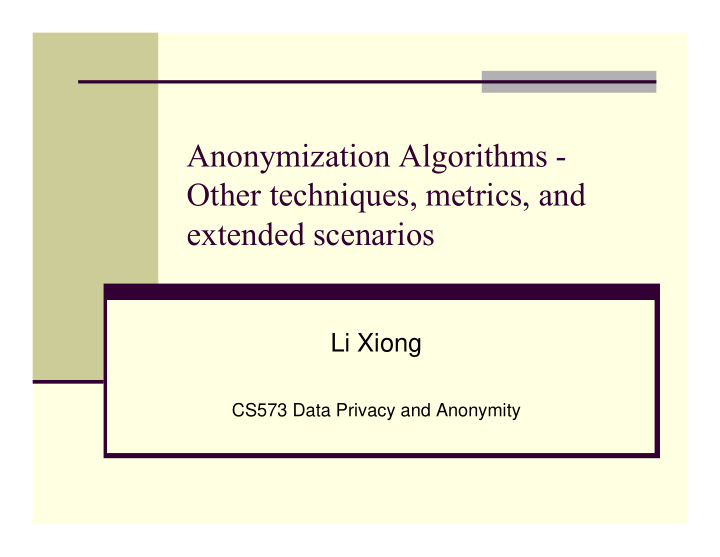 anonymization algorithms other techniques metrics and