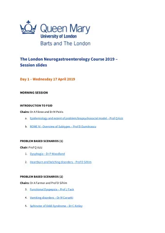 The London Neurogastroenterology Course 2019   Session slides Day 1  Wednesday 17 April 2019