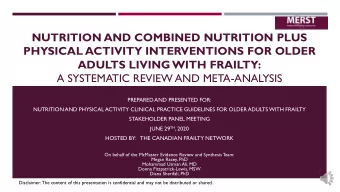NUTRITION AND COMBINED NUTRITION PLUS  PHYSICAL ACTIVITY INTERVENTIONS FOR OLDER  ADULTS LIVING