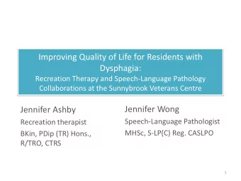 Dysphagia:  Recreation Therapy and Speech-Language Pathology  Collaborations at the Sunnybrook