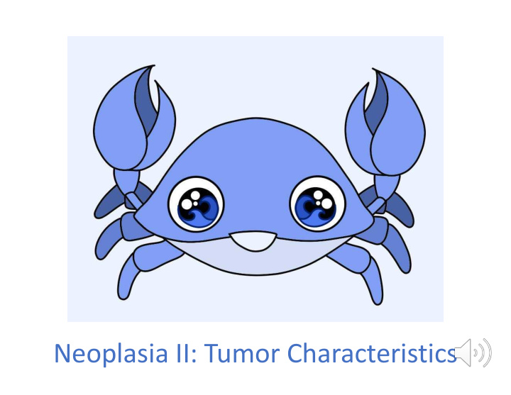 neoplasia ii tumor characteristics tumor characteristics