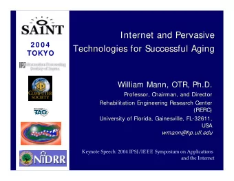 Internet and Pervasive  Internet and Pervasive  2 0 0 4  Technologies for Successful Aging