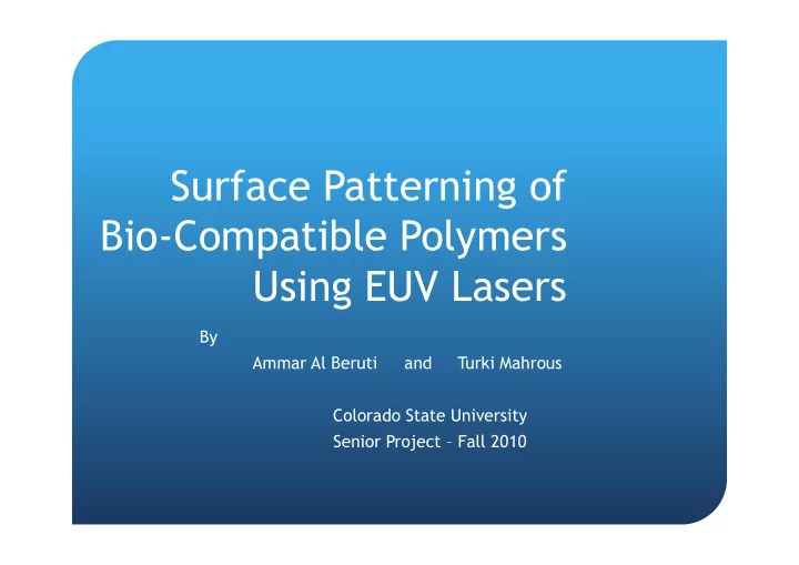 surface patterning of bio compatible polymers using euv