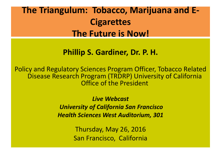 the triangulum tobacco marijuana and e cigarettes the