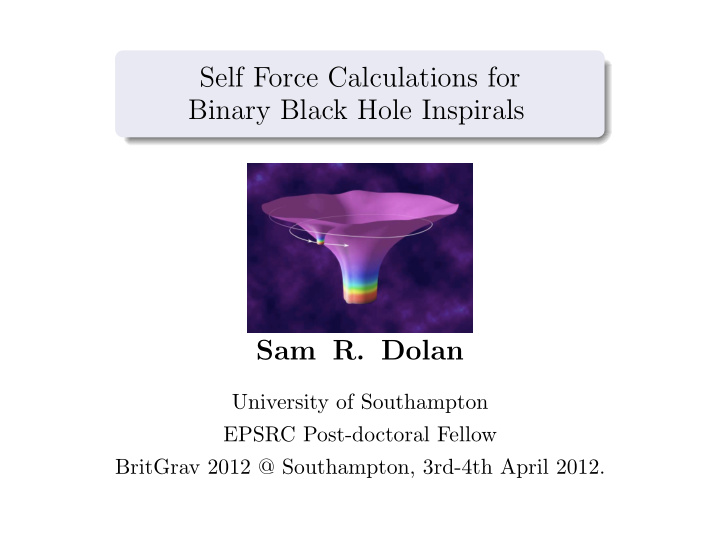 self force calculations for binary black hole inspirals