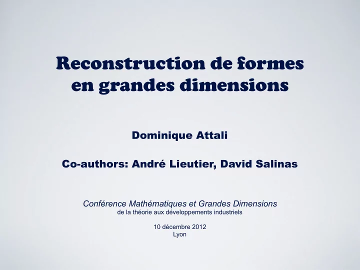 reconstruction de formes en grandes dimensions