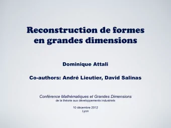 Reconstruction de formes  en grandes dimensions  Dominique Attali  Co-authors: Andr Lieutier,