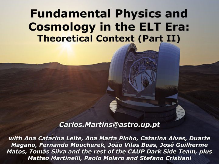 fundamental physics and cosmology in the elt era