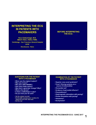 INTERPRETING THE PACEMAKER ECG - GANZ 2017 1  SUPERIOR VENA CAVAL SYNDROME  EXAMINATION OF  THE