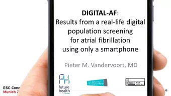 DIGITAL-AF :  Results from a real-life digital  population screening  for atrial fibrillation