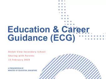 Education &amp; Career  Guidance (ECG)  Bedok View Secondary School  Sharing with Parents  15