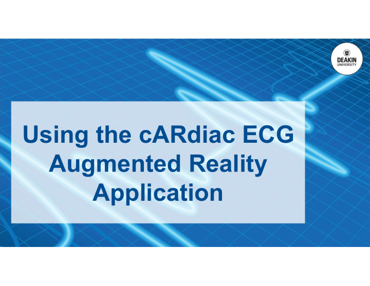 using the cardiac ecg augmented reality application