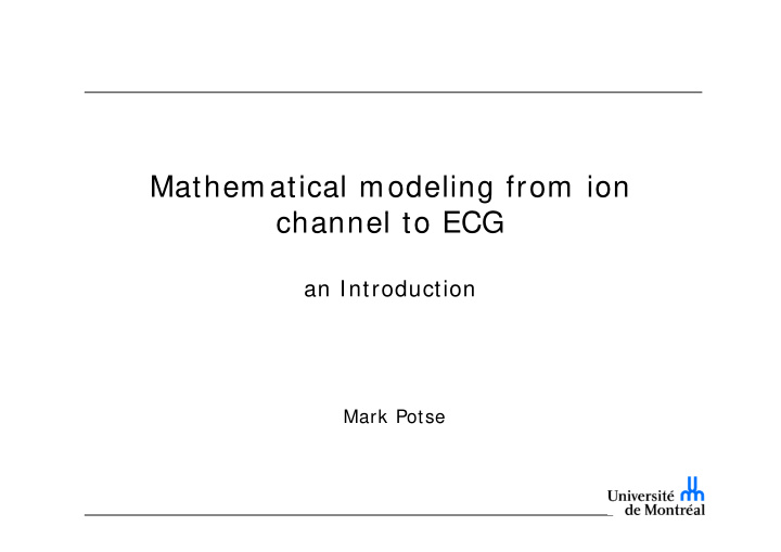 mathematical modeling from ion channel to ecg h l t ecg