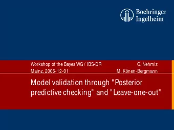 Model validation through &quot;Posterior  predictive checking&quot; and &quot;Leave-one-out&quot;