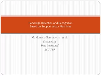 Maldonado-Bascon et al. et al.  Presented by  Dara Nyknahad ECG 789  Outline  Introduction