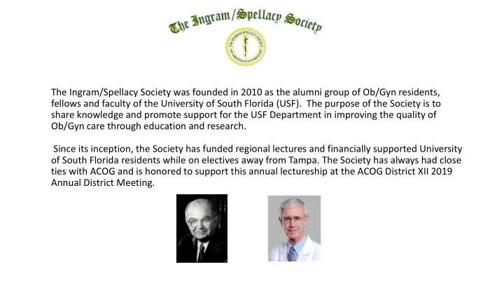 the ingram spellacy society was founded in 2010 as the