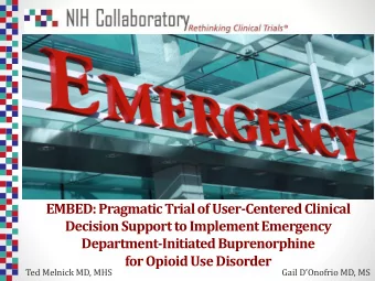 EMBED: Pragmatic Trial of User-Centered Clinical  Decision Support to Implement Emergency