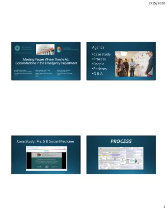 PROCESS Case Study: Ms. S &amp; Social Medicine  1  2/15/2020  Main Goals and Targets  Social