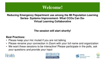 Welcome!  Reducing Emergency Department use among the MI Population Learning  Series- Systems
