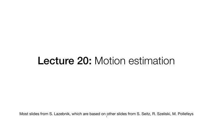 lecture 20 motion estimation