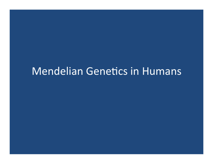 mendelian gene cs in humans what are mendelian gene cs