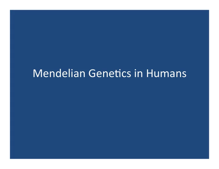 mendelian gene cs in humans what are mendelian gene cs