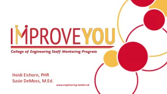 Heidi Eichorn, PHR  Susie DeMoss, M.Ed.  www.engineering.iastate.edu/staff-mentoring Mission